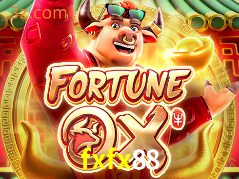 fxfx88 Slot Fortune Ox⭐️Plataforma de jogos de cassino⭐️fxfx88 download